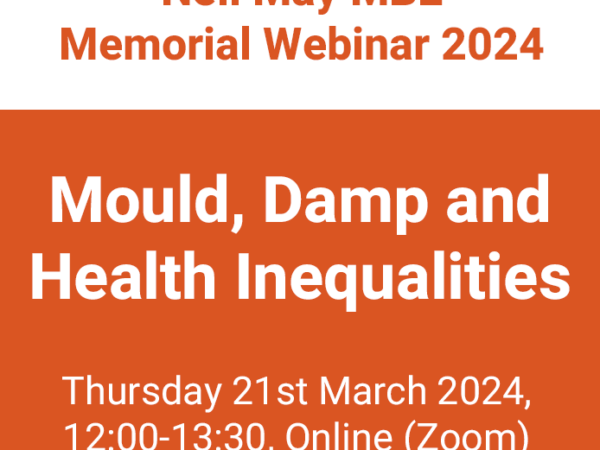 Neil May MBE Memorial Webinar 2024: Mould, Damp and Health Inequalities